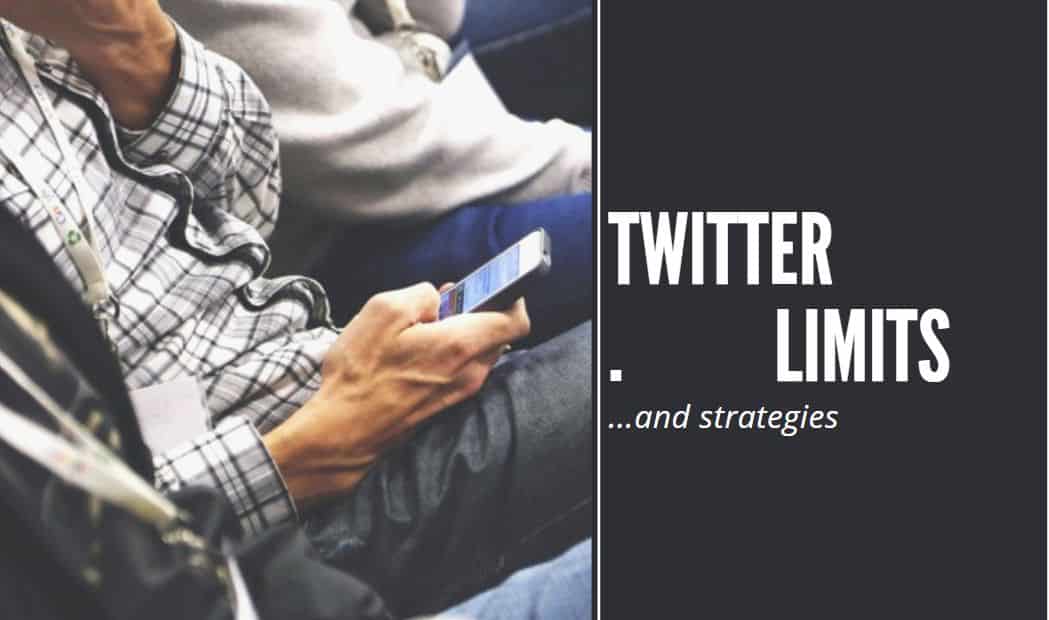 Twitter limits and strategies for 2020